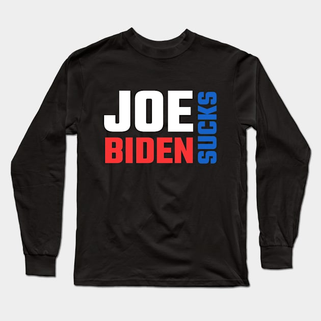 Joe Biden Sucks 2020 Long Sleeve T-Shirt by 9 Turtles Project